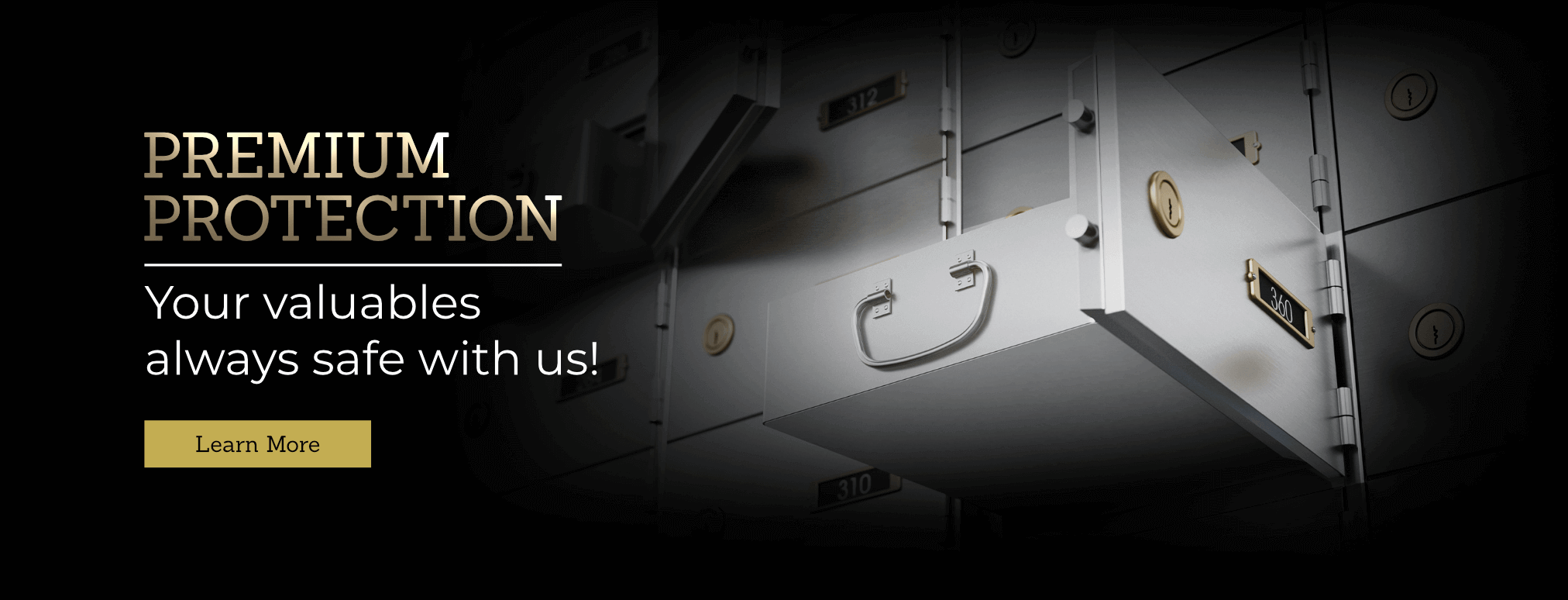 The Vault House Safe deposit boxes facility, Premium Protection